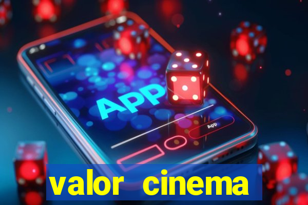 valor cinema shopping paralela